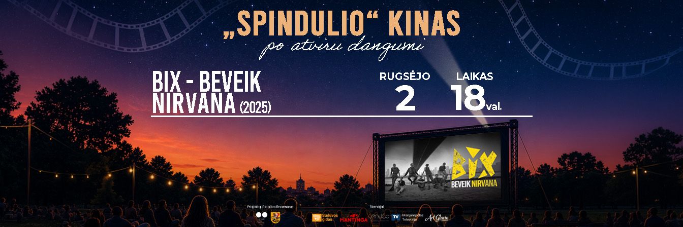 „Spindulio“ kinas po atviru dangumi | BIX beveik NIRVANA