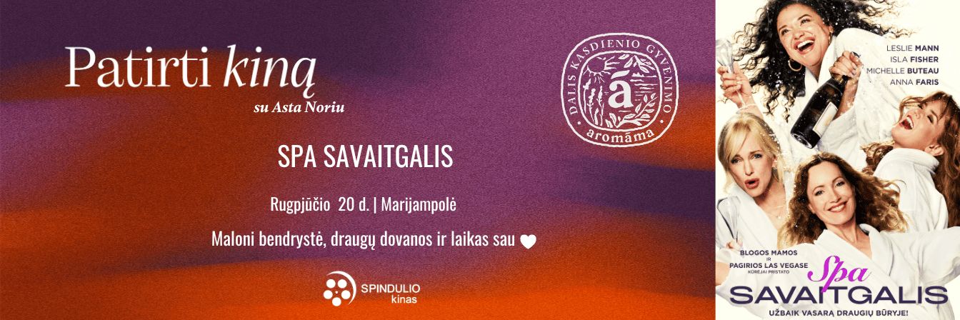 „Patirti kiną“ su pašėlusia komedija „SPA SAVAITGALIS“