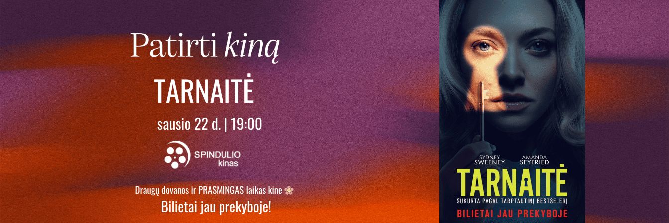 „Patirti kiną“: kino premjera su filmu TARNAITĖ