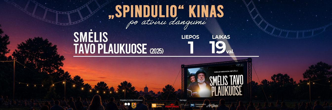 „Spindulio“ kinas po atviru dangumi | SMĖLIS TAVO PLAUKUOSE
