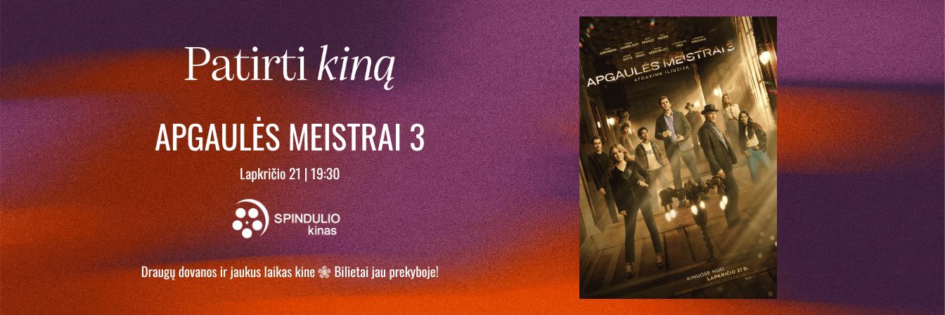 „Patirti kiną“: kino premjera su filmu APGAULĖS MEISTRAI 3