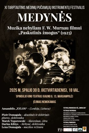 MUZIKA NEBYLIAM F. W. MURNAU FILMUI "PASKUTINIS ŽMOGUS" (1924). ANSAMBLIS "XYLOS" (Lenkija, Lietuva)