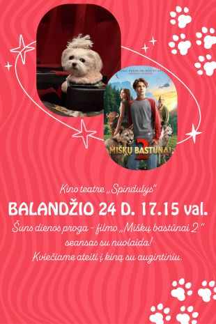 ATEIK Į KINĄ SU AUGINTINIU! Šuns dienos proga - "Miškų bastūnai 2" seansas