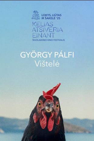 Festivalis „Lokys, liūtas ir šakelė“: VIŠTELĖ