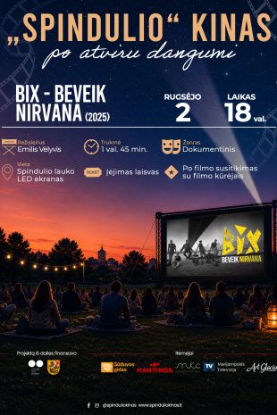 „Spindulio“ kinas po atviru dangumi | BIX beveik NIRVANA