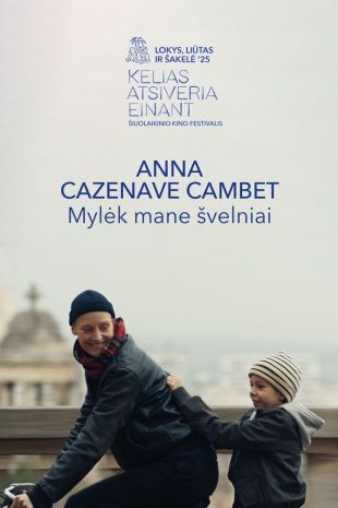 LLŠ'25: MYLĖK MANE ŠVELNIAI