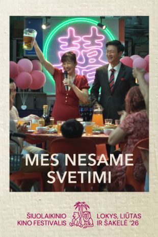 LLŠ'26: MES NESAME SVETIMI