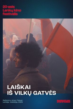 20-asis Lenkų kino festivalis: LAIŠKAI IŠ VILKŲ GATVĖS