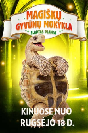 MAGIŠKŲ GYVŪNŲ MOKYKLA: SLAPTAS PLANAS