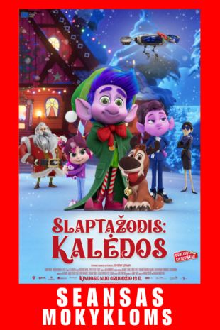 SEANSAS MOKYKLOMS: SLAPTAŽODIS: KALĖDOS (dubliuota lietuviškai)