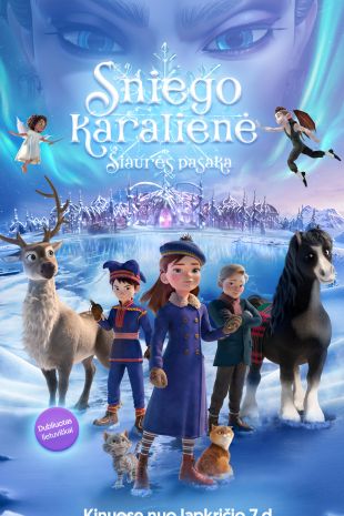 SNIEGO KARALIENĖ: ŠIAURĖS PASAKA (dubliuota lietuviškai)