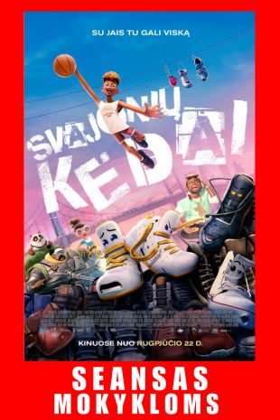 SEANSAS MOKYKLOMS: SVAJONIŲ KEDAI (dubliuota lietuviškai)