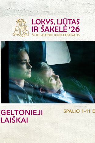 Šiuolaikinio kino festivalis LOKYS, LIŪTAS IR ŠAKELĖ '26: GELTONIEJI LAIŠKAI