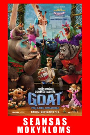 SEANSAS MOKYKLOMS: GOAT: VISŲ LAIKŲ GERIAUSIAS (dubliuota lietuviškai)