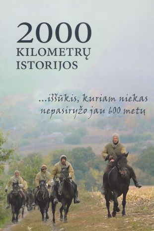 2000 kilometrų istorijos